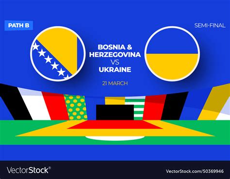 Bosnia Herzegovina Vs Ukraine Football Match Vector Image