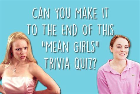 Can You Pass This Increasingly Difficult Mean Girls Quiz Mean