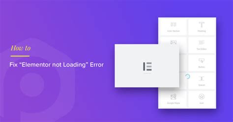 Fix Elementor Not Loading Or Elementor Widgets Not Loading Error