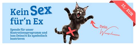 Tino Aktion Kein Sex F R N Ex Tiere In Not Odenwald E V
