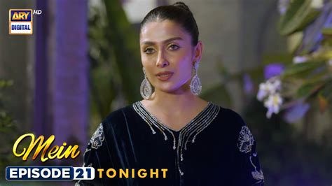 Mein Episode 21 Promo Wahaj Ali Ayeza Khan Tonight At 800pm