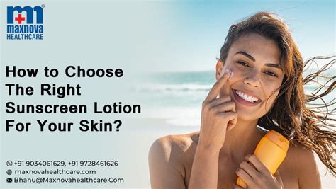 How To Choose The Right Sunscreen Lotion For Your Skin Maxnova Medium