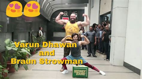 Varun Dhawan With Braun Strowman Youtube