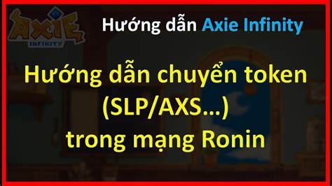 Axie Infinity Guide How To Transfer Send Token Slp Axs With