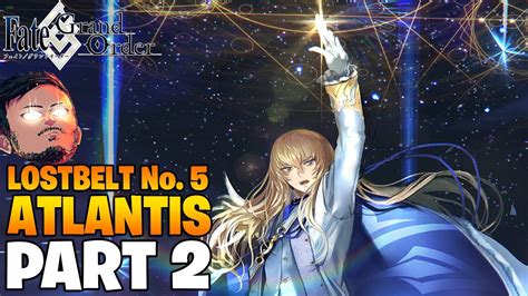 Fate Grand Order Lostbelt 5 1 Atlantis Playthrough Part 2 FGO NA