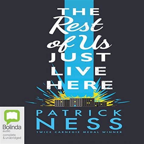 The Rest Of Us Just Live Here Audio Download Patrick Ness James