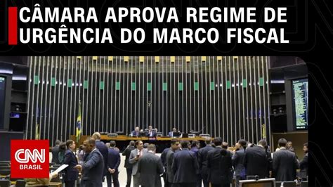 Câmara aprova regime de urgência do marco fiscal CNN ARENA YouTube