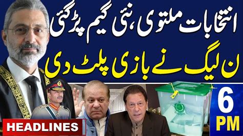 Samaa News Headlines 6 Pm New Big Game Pml N Surprise 7 January