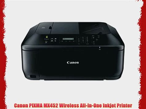 Canon PIXMA MX452 Wireless All In One Inkjet Printer Video Dailymotion