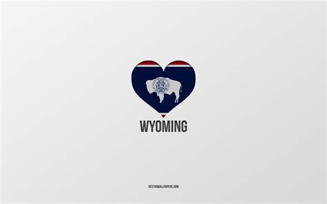 Download Wallpapers I Love Wyoming American States Gray Background