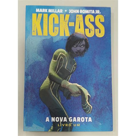 Kick Ass A Nova Garota Livro Um De Mark Millar Shopee Brasil