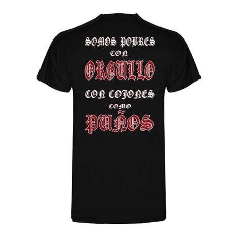 CAMISETA KAOS URBANO STREET PUNK SOMOS POBRES CON ORGULLO Potencial Hardcore
