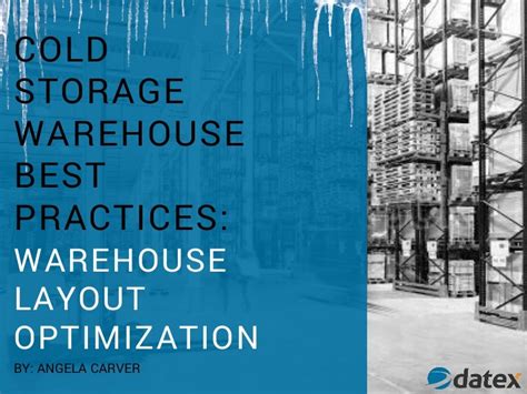 Cold Storage Warehouse Best Practices: Warehouse Layout Optimization