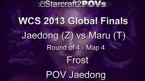 Sc Hots Wcs Global Finals Jaedong Vs Maru Ro Map