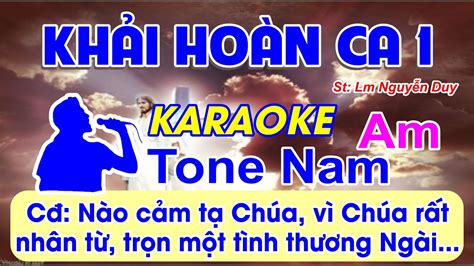 Khải Hoàn Ca 1 Karaoke Tone Nam St Lm Nguyễn Duy Nào cảm tạ Chúa