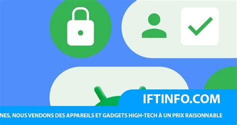 IFTINFO Google travaille sur un mode de réparation pour Android IFT