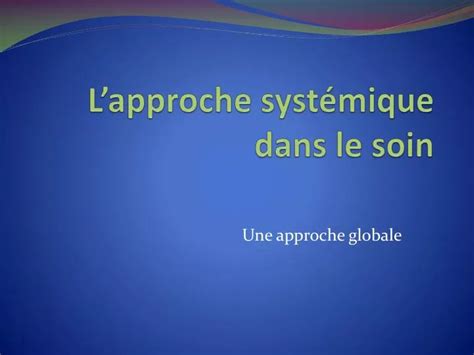 PPT Lapproche systémique dans le soin PowerPoint Presentation free