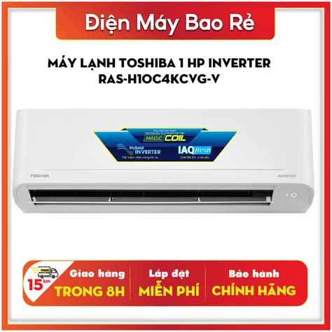 Máy lạnh Toshiba 1 HP Inverter RAS H10C4KCVG V Shopee Việt Nam