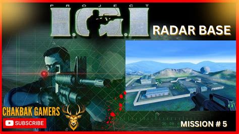 Project Igi Mission Radar Base Youtube