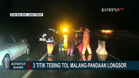 Pasca Tebing Pinggir Tol Longsor Akses Tol Malang Pandaan Kembali