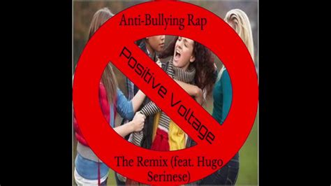 Anti Bullying Rap The Remix Feat Hugo Serinese Youtube