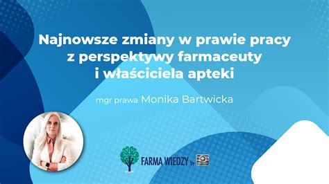 Najnowsze zmiany w prawie pracy z perspektywy farmaceuty i właściciela