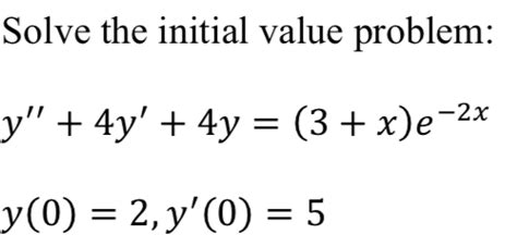 Solved Solve The Initial Value Problem Y 4y 4y 3