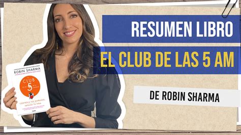 Resumen Libro El Club De Las Am De Robin Sharma