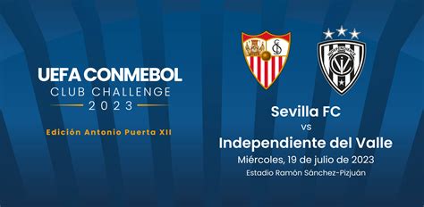 Canales para ver Independiente del Valle vs. Sevilla En Vivo por el