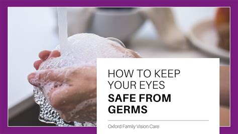 How To Keep Your Eyes Safe from Germs | Oxford Family Vision Care