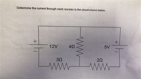 Solved Determine The Current Through Each Resistor In The