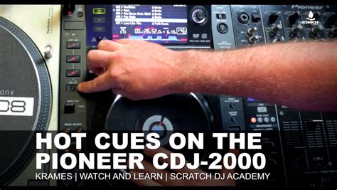 Hot Cues On The Pioneer CDJ 2000 Krames Watch And Learn Scratch DJ Academy