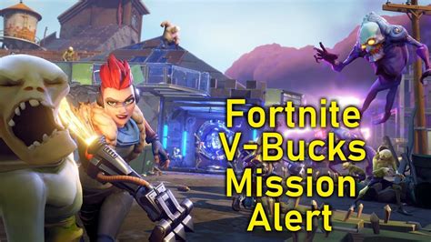 Fortnite Vbucks Mission Alert Ps4 Xbox Pc Tutorial Youtube