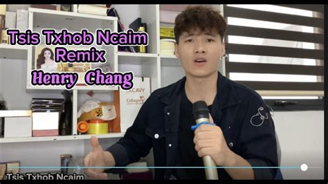 Chang Tsis Txhob Ncaim Remix Youtube