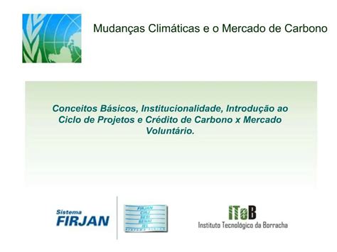 Ppt Mudan As Clim Ticas E O Mercado De Carbono Powerpoint