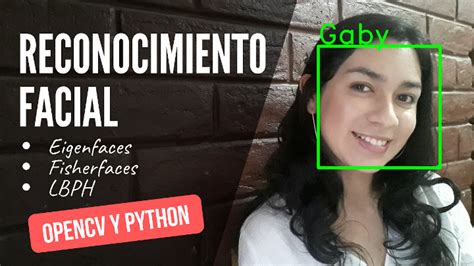 Reconocimiento Facial Python OpenCV Omes Va