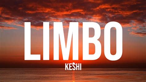 Keshi Limbo Lyrics Youtube