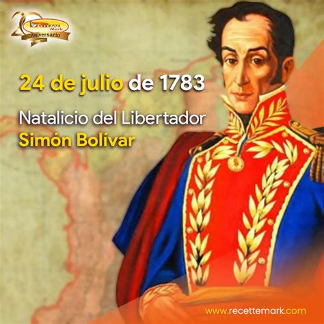 Natalicio del Libertador Simón Bolívar Recettemark