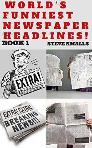 Memes: World's Funniest Newspaper Headlines! by Memes | Goodreads