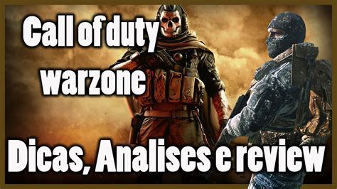 Call Of Duty Warzone Dicas Analise E Review Completo 2020 Youtube