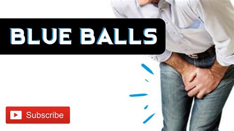 Semen Retention Blue Balls How To Avoid Them YouTube