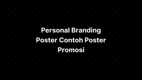 Personal Branding Poster Contoh Poster Promosi Imagesee