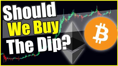 Buy The Dip Or Wait BTC ETH Chat Analysis Analysis Dips Youtube