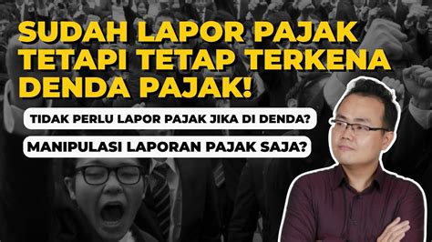 Penting Alur Pelaporan Pajak Terbaru Agar Terhindar Dari Denda Pajak