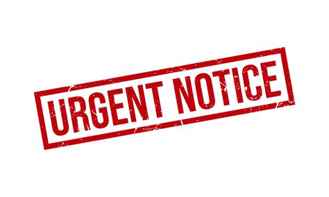 Urgent Notice