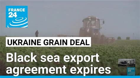 Ukraine Grain Deal Black Sea Export Agreement Expires As Russia Quits