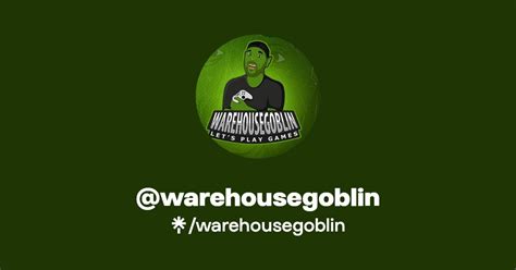 Warehousegoblin Twitter Instagram Facebook TikTok Linktree