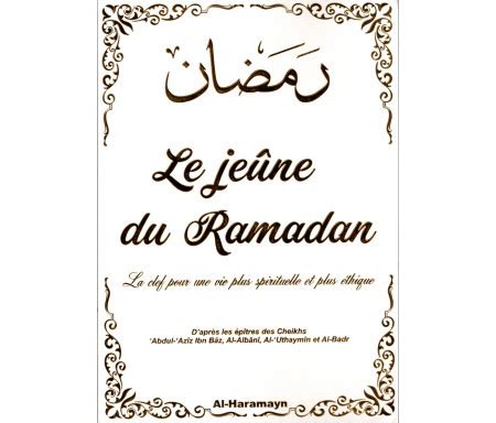 Le Jeûne du Ramadan Comme l a enseigné le Prophète Nouvelle édition