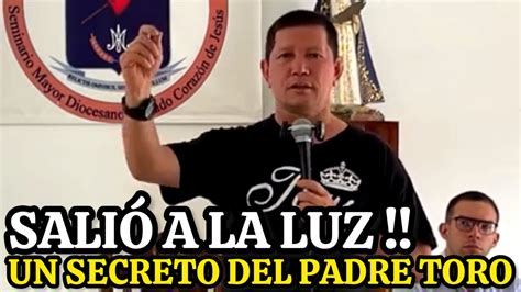 De Donde Viene El Éxito Del Padre Luis Toro 😱 Este Video Nunca Antes