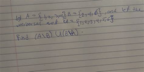 Solved Le A {1 2 344}b {2 4 6} ﻿and Let The Universal Set